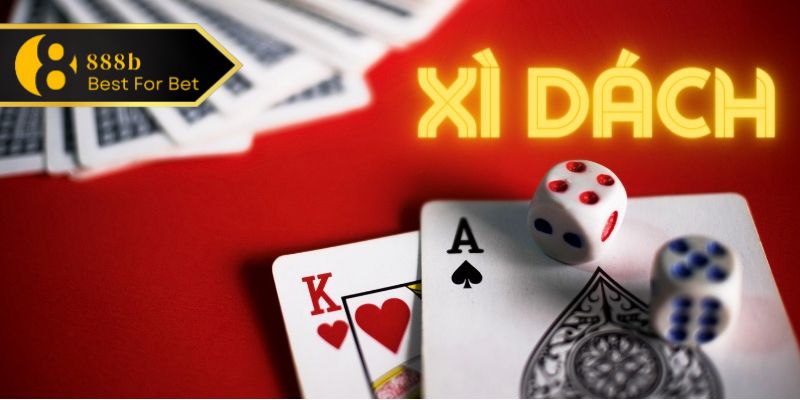 Xì dách – trò chơi được cộng đồng game thủ đặc biệt yêu thích